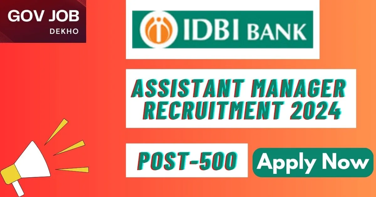 IDBI Assistant Manager Recruitment 2024