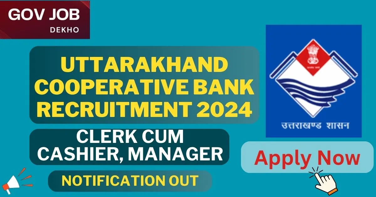 Uttarakhand Cooperative Bank Recruitment 2024