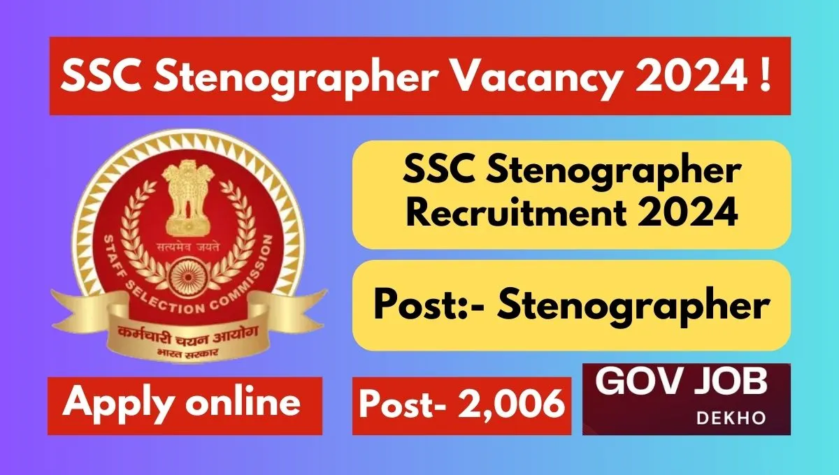 SSC Stenographer Recruitment 2024