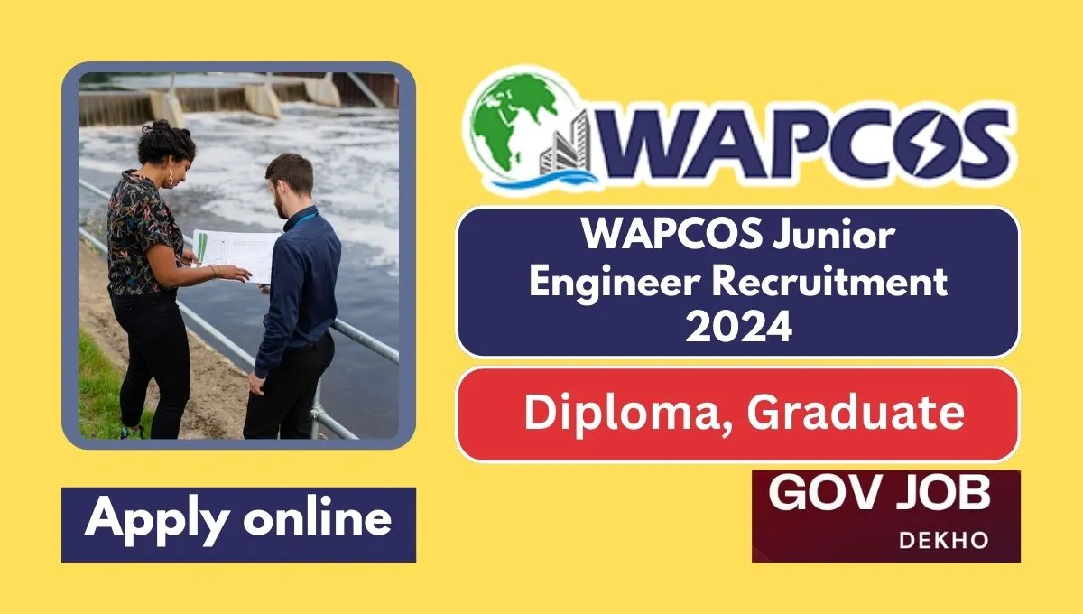 WAPCOS Junior Engineer Recruitment 2024